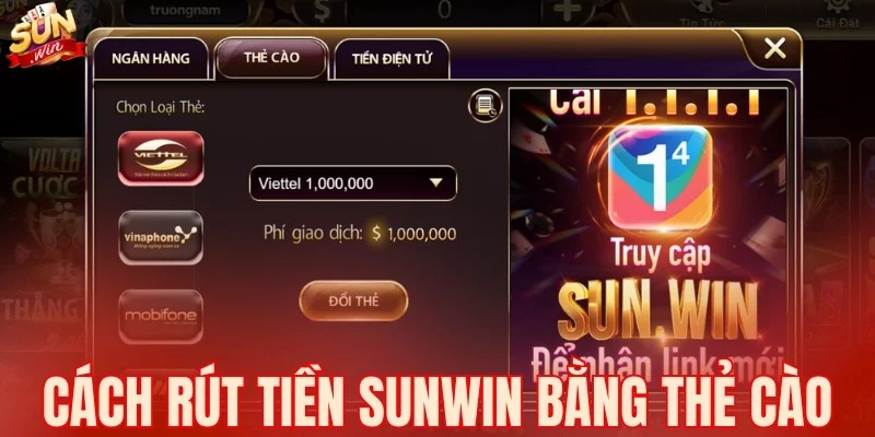 Cách rút tiền SUNWIN bằng thẻ cào nhanh gọn