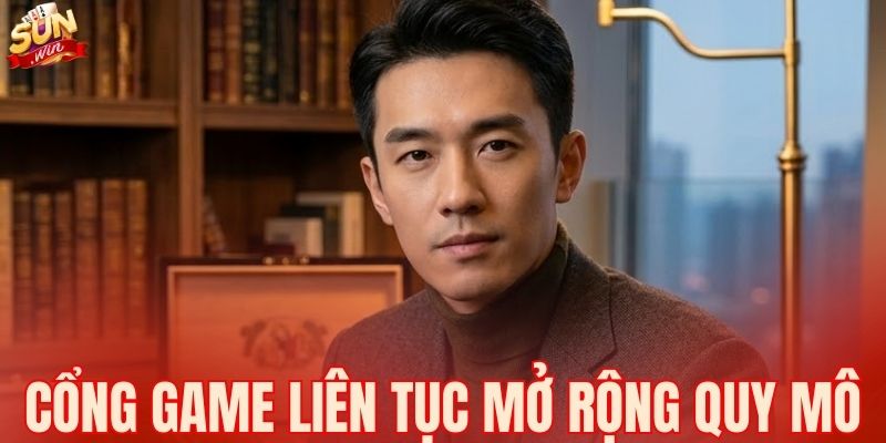 Cổng game liên tục mở rộng quy mô