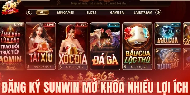 Đăng ký SUNWIN mở khóa nhiều lợi ích