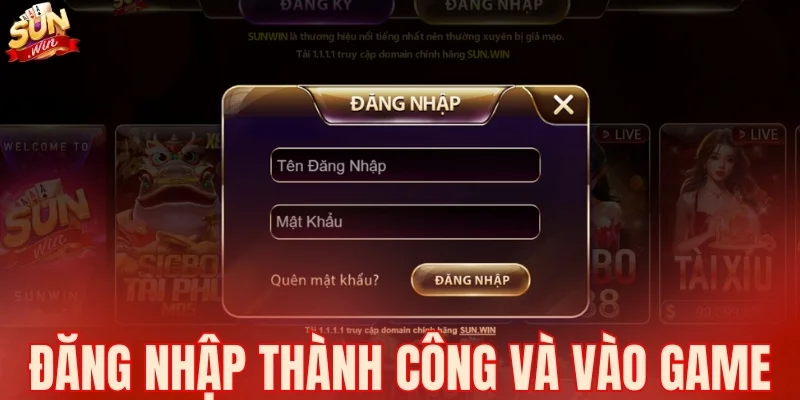 Đăng nhập SUNWIN thành công và vào game tức thì