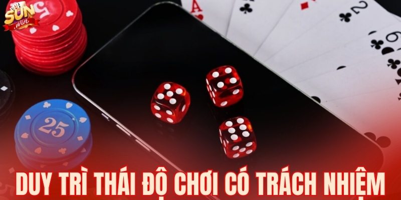 Duy trì thái độ chơi game có trách nhiệm