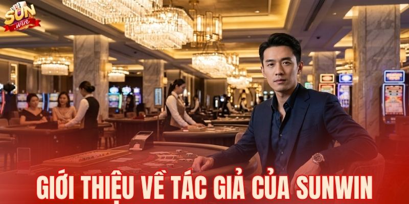 Giới thiệu về tác giả của SUNWIN