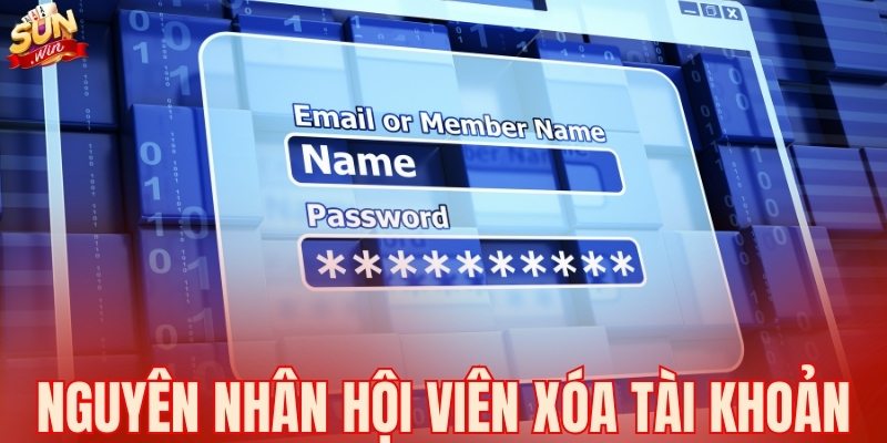 Nguyên nhân khiến hội viên xóa tài khoản