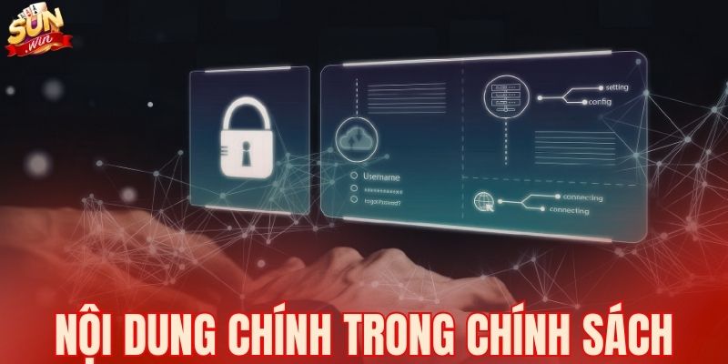 Nội dung chính trong chính sách