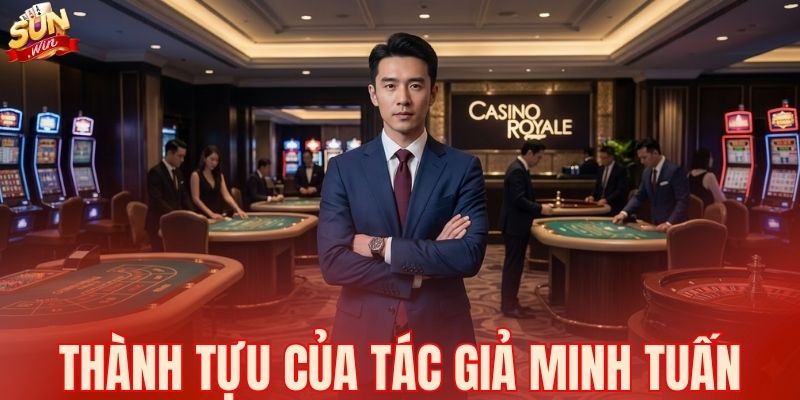 Thành tựu của tác giả Minh Tuấn